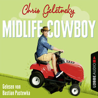 Chris Geletneky. Midlife-Cowboy