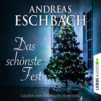 Andreas Eschbach. Das sch?nste Fest