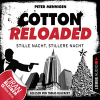 Peter Mennigen. Cotton Reloaded, Folge 39: Stille Nacht, stillere Nacht