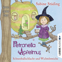 . Schneeballschlacht und Wichtelstreiche - Petronella Apfelmus, Teil 3