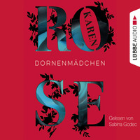 Karen Rose. Dornenm?dchen
