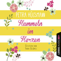 Petra H?lsmann. Hummeln im Herzen - Hamburg-Reihe, Teil 1 (Ungek?rzt)