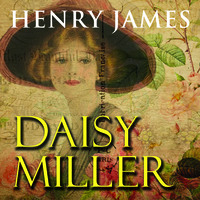 Генри Джеймс. Daisy Miller