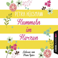 Petra H?lsmann. Hummeln im Herzen - Hamburg-Reihe, Teil 1 (Gek?rzt)