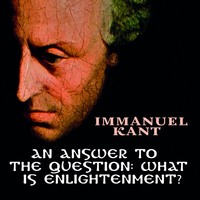 Иммануил Кант. An Answer to the Question: What is Enlightenment?