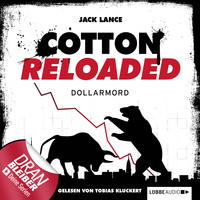 Jack Lance. Jerry Cotton - Cotton Reloaded, Folge 22: Dollarmord
