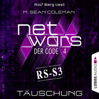 M. Sean Coleman. Netwars - Der Code, Folge 4: T?uschung