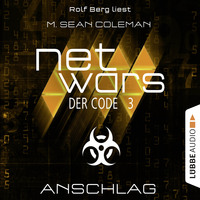 M. Sean Coleman. Netwars - Der Code, Folge 3: Anschlag