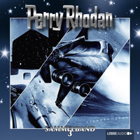 Perry Rhodan. Perry Rhodan, Sammelband 3: Folgen 7-9