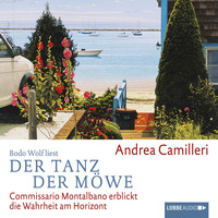 Andrea Camilleri. Der Tanz der M?we - Commissario Montalbano - Commissario Montalbano erblickt die Wahrheit am Horizont, Band 15