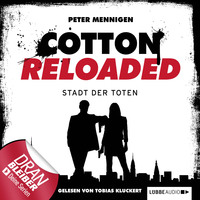 Peter Mennigen. Jerry Cotton - Cotton Reloaded, Folge 17: Die Stadt der Toten