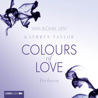 Kathryn Taylor. Verloren - Colours of Love 3
