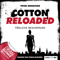 . Jerry Cotton - Cotton Reloaded, Folge 15: T?dliche Bescherung