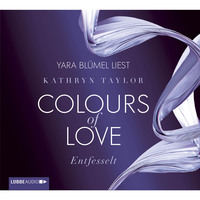 Kathryn Taylor. Entfesselt - Colours of Love