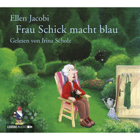 Ellen Jacobi. Frau Schick macht blau