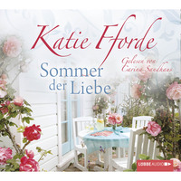 Katie  Fforde. Sommer der Liebe