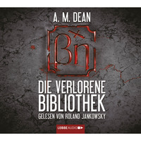 A. M. Dean. Die verlorene Bibliothek