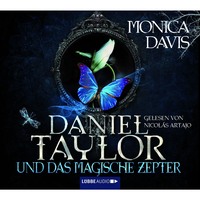 Monica Davis. Daniel Taylor und das magische Zepter