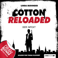 Linda Budinger. Jerry Cotton - Cotton Reloaded, Folge 5: Der Infekt