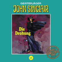 . John Sinclair, Tonstudio Braun, Folge 17: Die Drohung. Teil 1 von 3