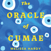 Melissa Hardy. The Oracle of Cumae (Unabridged)