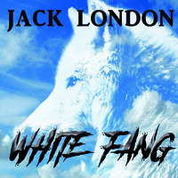 Джек Лондон. White Fang