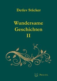 Wundersame Geschichten II