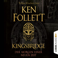 Ken Follett. Der Morgen einer neuen Zeit - Kingsbridge-Roman, Band 4 (Gek?rzt)