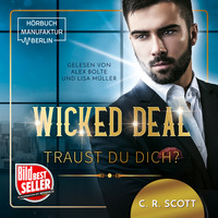 . Wicked Deal: Traust du dich? (ungek?rzt)