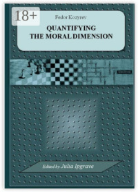Quantifying the Moral Dimension. New steps in the implementation of Kohlberg’s method and theory