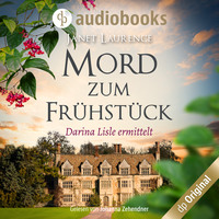 Janet Laurence. Mord zum Fr?hst?ck - Darina Lisle ermittelt-Reihe, Band 1 (Ungek?rzt)