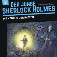 . Der junge Sherlock Holmes, Folge 2: Die K?nigin der Ratten