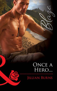 Once A Hero…