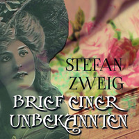 . Brief einer Unbekannten