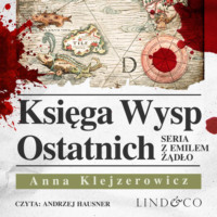 Anna Klejzerowicz. Księga Wysp Ostatnich