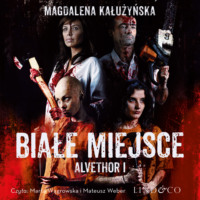 Magdalena Maria Kałużyńska. Alvethor. Białe miejsce