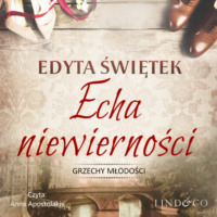 Edyta Świętek. Echa niewierności