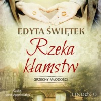 Edyta Świętek. Rzeka kłamstw