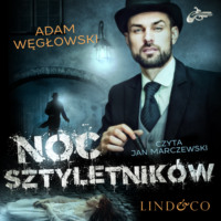 Adam Węgłowski. Noc sztyletnik?w