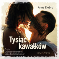 Anna Ziobro. Tysiąc kawałk?w