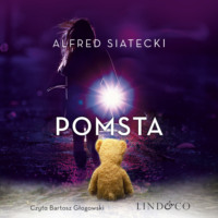 Alfred Siatecki. Pomsta
