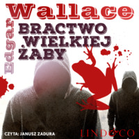 Edgar Wallace. Bractwo Wielkiej Żaby