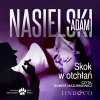 Adam Nasielski. Skok w otchłań