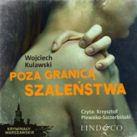 Wojciech Kulawski. Poza granicą szaleństwa