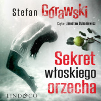 Stefan G?rawski. Sekret włoskiego orzecha