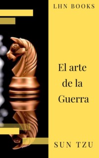 El arte de la Guerra  ( Clásicos de la literatura )