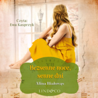 Alina Białowąs. Bezsenne noce, senne dni