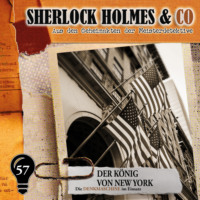 . Sherlock Holmes & Co, Folge 57: Der K?nig von New York