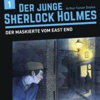 . Der junge Sherlock Holmes, Folge 1: Der Maskierte vom East End