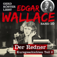 . Mord in Sunningdale - Gerd K?ster liest Edgar Wallace, Band 10 (Ungek?rzt)